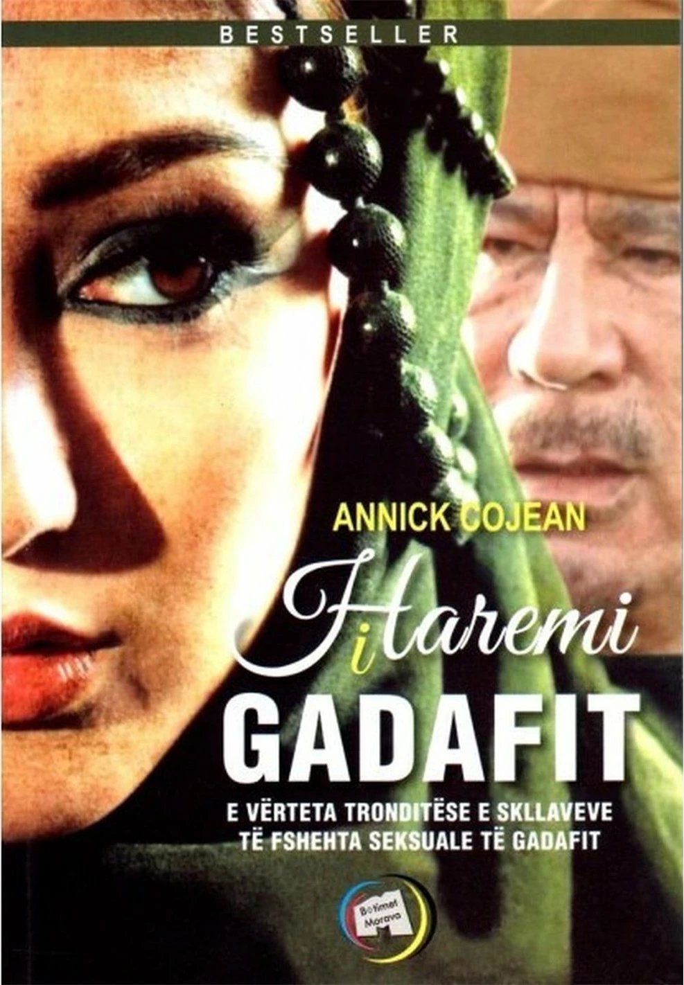 Haremi I Gadafit - Annick Cojean