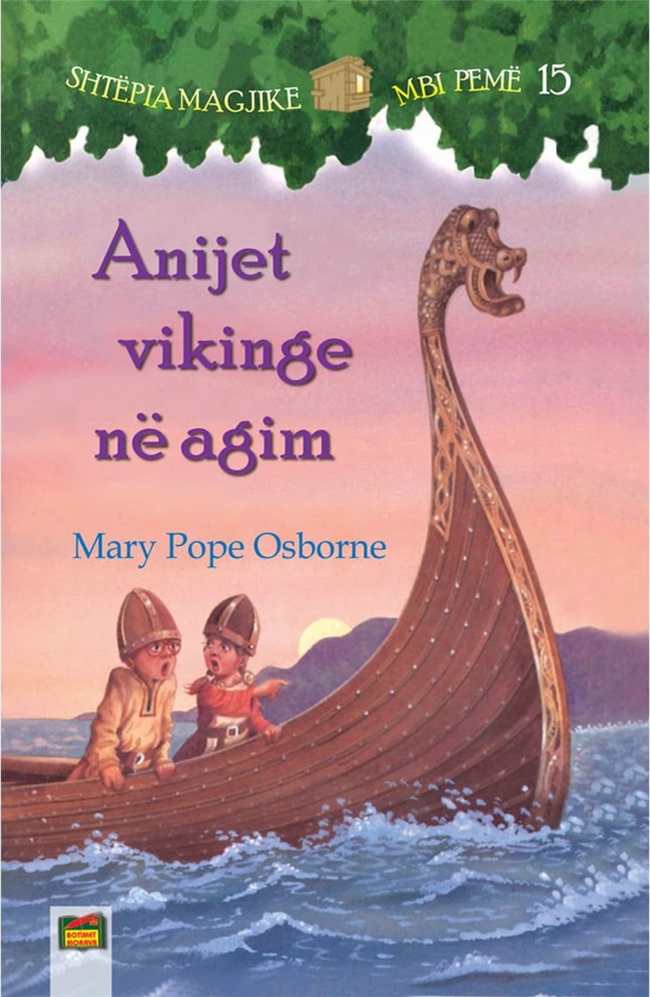 Anijet Vikinge Ne Agim - Mary Pope Osborne