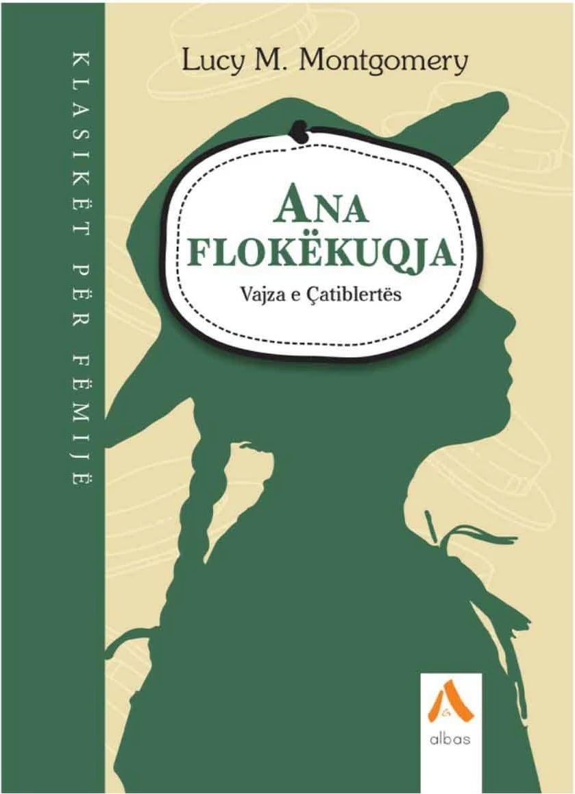 Ana Flokekuqja : Vajza E Catiblertes - L.m Montgomery